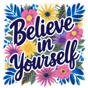 Stickers - Motivational and Inspirational